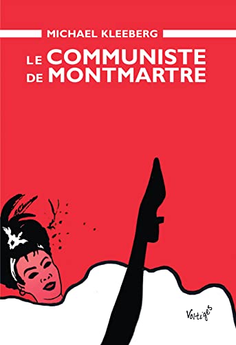 Stock image for Le communiste de Montmartre for sale by LIVREAUTRESORSAS