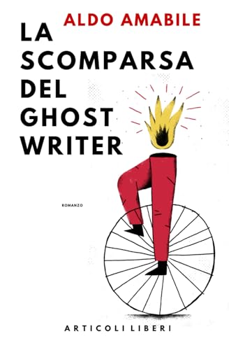 Stock image for La scomparsa del ghostwriter: Giallo napoletano for sale by Chiron Media