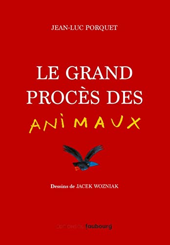 Beispielbild fr Le grand proc s des animaux - Prix Lire pour agir 2022 zum Verkauf von WorldofBooks