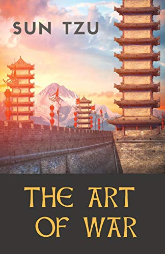 9782491251215: The Art of War: an ancient Chinese military treatise on military strategy and tactics attributed to the ancient Chinese military strategist Sun Tzu ... (Military Strategy, Tactics, and Diplomacy)
