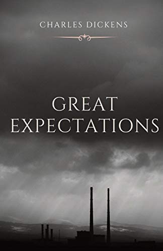 Beispielbild fr Great Expectations: The thirteenth novel by Charles Dickens and his penultimate completed novel, which depicts the education of an orphan nicknamed Pi zum Verkauf von GreatBookPrices