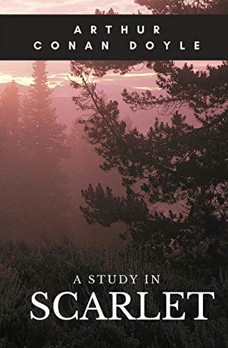 Stock image for A Study in Scarlet: A 1887 detective novel written by Arthur Conan Doyle marking the first appearance of Sherlock Holmes and Dr. Watson, who would . most famous detective duo in popular fiction. for sale by GF Books, Inc.