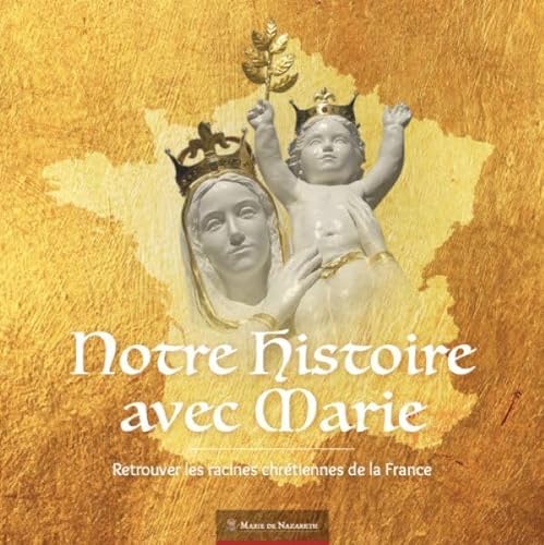 Stock image for Notre histoire avec Marie for sale by medimops