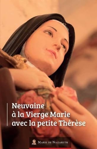 Stock image for Neuvaine  la Vierge Marie avec la petite Thrse for sale by medimops