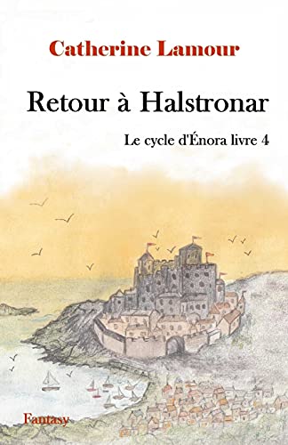 Stock image for Retour  Halstronar: Le cycle d'nora livre 4 (French Edition) for sale by Lucky's Textbooks