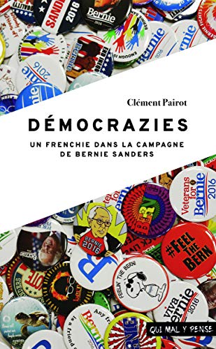 Stock image for Democrazies : un Frenchie Dans la Campagne de Bernie Sanders for sale by medimops
