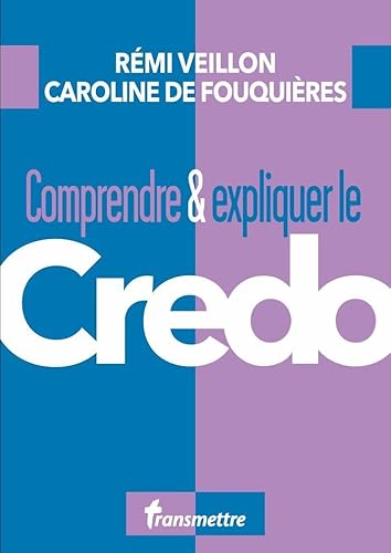 Stock image for Comprendre & expliquer le Credo for sale by Librairie Th  la page