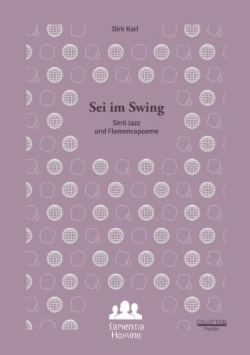Stock image for Sei im Swing. Sinti Jazz und Flamencopoeme (German Edition) for sale by Lucky's Textbooks