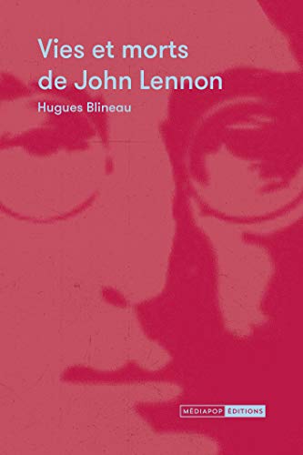 Stock image for Vies et morts de John Lennon for sale by Ammareal