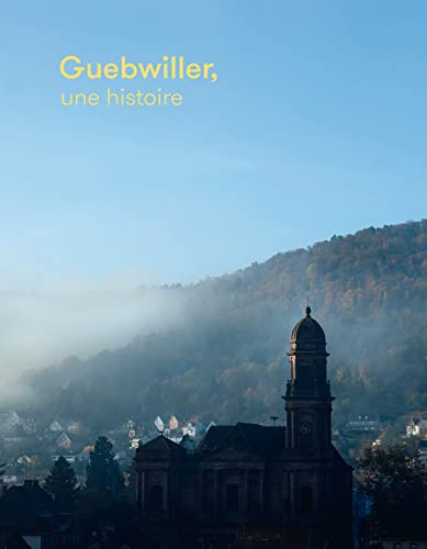 Stock image for Guebwiller, une histoire for sale by Gallix