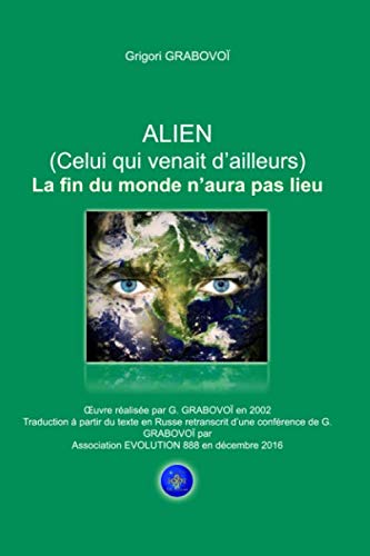 Beispielbild fr ALIEN - La fin du monde n'aura pas lieu: Celui qui venait d?ailleurs zum Verkauf von medimops