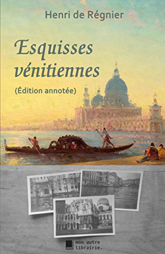 9782491445508: Esquisses vnitiennes