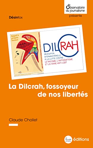 Beispielbild fr La Dilcrah, Fossoyeur De Nos Liberts zum Verkauf von RECYCLIVRE