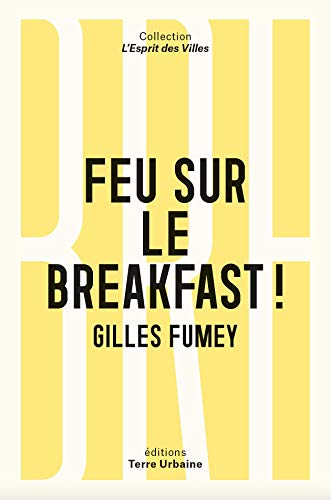 Stock image for Feu Sur le Breakfast ! for sale by Le Monde de Kamlia