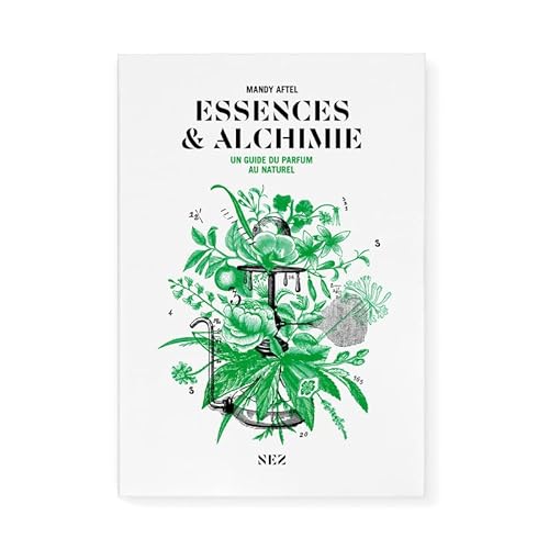 Imagen de archivo de Essences & Alchimie - Un guide du parfum au naturel a la venta por Gallix