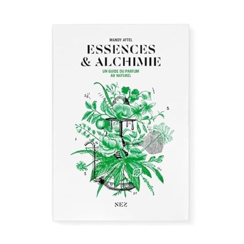 Stock image for Essences & Alchimie - Un guide du parfum au naturel for sale by Gallix