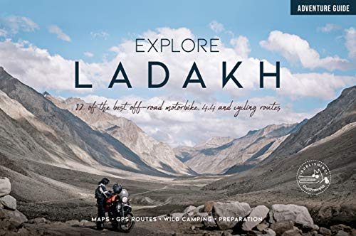 Stock image for Explore Ladakh  " 12 of the best off-road motorbike, 4x4 and cycling routes: India Travel Guide for sale by HPB Inc.