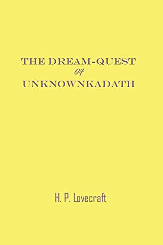 Stock image for The Dream-Quest of Unknown Kadath for sale by Revaluation Books