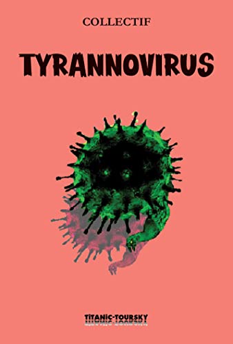 Beispielbild fr Tyrannovirus zum Verkauf von LiLi - La Libert des Livres