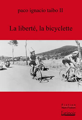 Beispielbild fr La libert, la bicyclette zum Verkauf von Gallix
