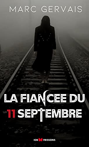 Beispielbild fr La Fiance du 11 Septembre zum Verkauf von Ammareal