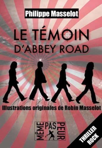 Beispielbild fr Le tmoin d'Abbey Road zum Verkauf von medimops