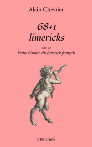 9782491872052: 68+1 Limericks suivi de Petite Histoire du limerick franais