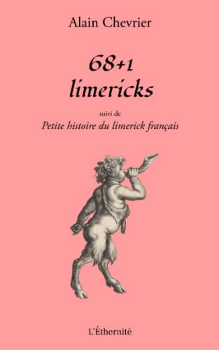 Stock image for 68+1 Limericks suivi de Petite Histoire du limerick franais (French Edition) for sale by Books Unplugged