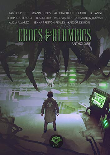 Stock image for crocs & alambics - anthologie for sale by Chapitre.com : livres et presse ancienne