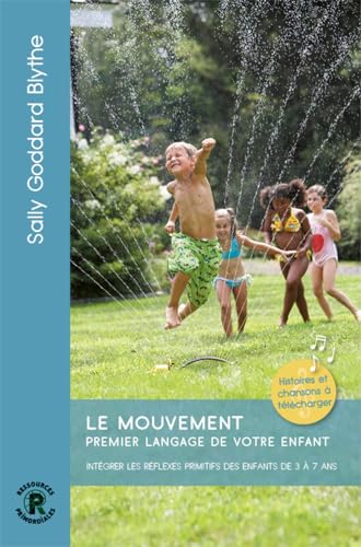 Stock image for Le mouvement, premier langage de votre enfant for sale by medimops