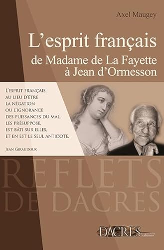 Beispielbild fr L'esprit francais - de madame de la fayette a jean d'ormesson zum Verkauf von Ammareal