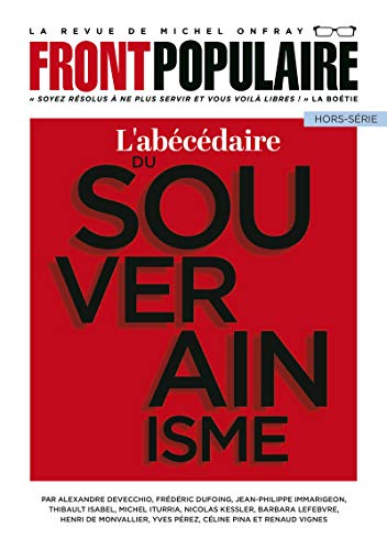 Beispielbild fr Front Populaire, Hors-srie. L'abcdaire Du Souverainisme zum Verkauf von RECYCLIVRE