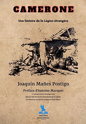 Imagen de archivo de Camerone: Une histoire de la Lgion trangre (French Edition) a la venta por Gallix