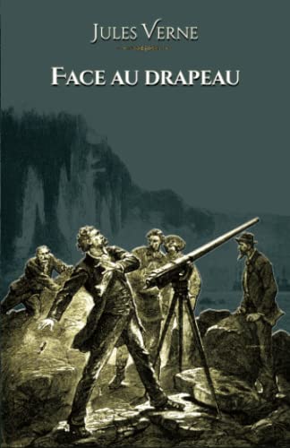 Stock image for Face au drapeau: - Edition illustre par 42 gravures (French Edition) for sale by GF Books, Inc.