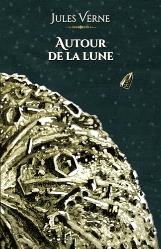 Beispielbild fr Autour de la lune: - Edition illustre par 44 gravures (French Edition) zum Verkauf von Book Deals