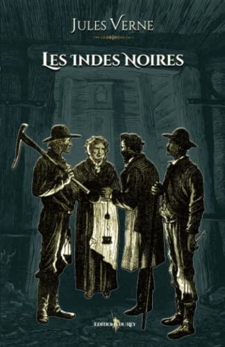 Imagen de archivo de Les Indes-noires: - Edition illustre par 45 gravures (French Edition) a la venta por GF Books, Inc.