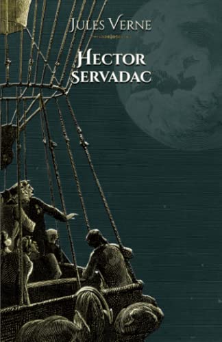 Beispielbild fr Hector Servadac: - Edition illustre par 101 gravures (French Edition) zum Verkauf von GF Books, Inc.