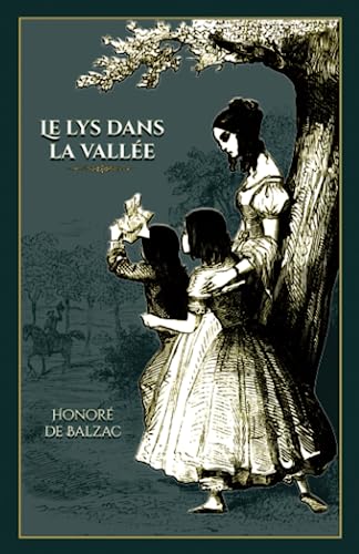Stock image for Le lys dans la valle: - Edition illustre par 16 gravures (French Edition) for sale by Book Deals