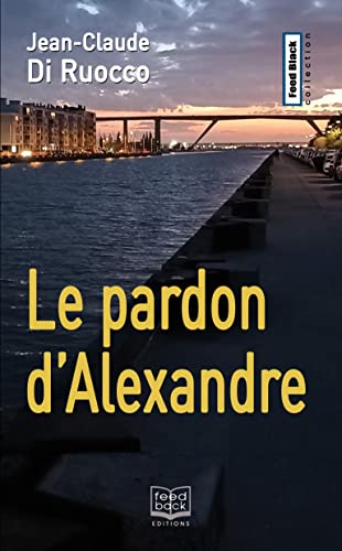 Beispielbild fr Le pardon d'Alexandre (2023) zum Verkauf von medimops