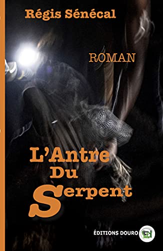 Beispielbild fr L'Antre du Serpent zum Verkauf von Ammareal