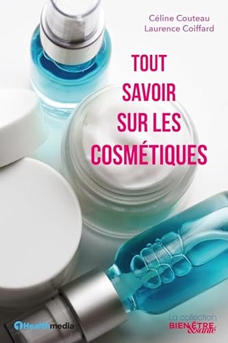 Imagen de stock para Tout savoir sur les cosm�tiques