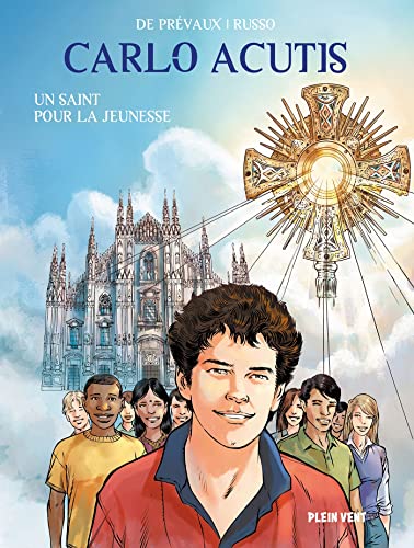 Stock image for Carlo Acutis: Un saint pour la jeunesse [Broch] Russo, Fabrizio et W. de Prvaux, Camille for sale by BIBLIO-NET