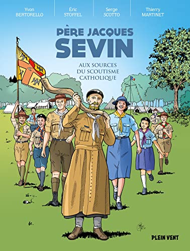 Beispielbild fr Pre Jacques Sevin : Aux Origines Du Scoutisme Catholique zum Verkauf von RECYCLIVRE