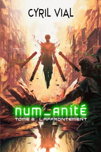 Beispielbild fr Num_anit - Tome 2 -: L'affrontement (French Edition) zum Verkauf von GF Books, Inc.