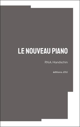 Beispielbild fr Le nouveau piano zum Verkauf von Chapitre.com : livres et presse ancienne