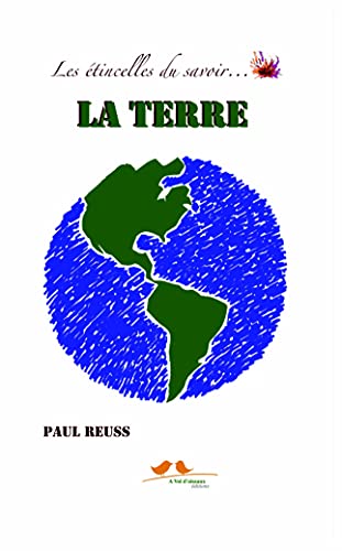 Stock image for Les tincelles du savoir : la terre for sale by medimops