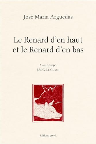 Beispielbild fr Le Renard d'en haut et le Renard d'en bas zum Verkauf von Gallix