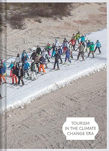 Beispielbild fr Tourism in the Climate Change Era: Le tourisme  l'heure du changement climatique zum Verkauf von Gallix