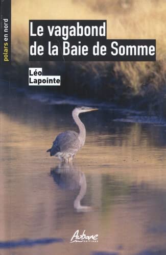 Stock image for Le vagabond de la Baie de Somme for sale by medimops