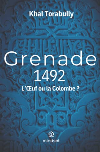 Beispielbild fr GRENADE 1492: L'?uf ou la Colombe? zum Verkauf von medimops
